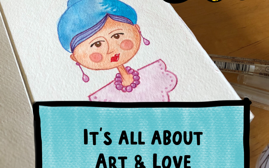 It’s all about Art & Love