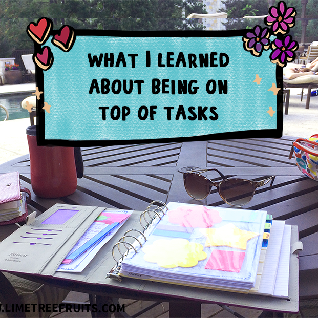 ✨Here’s what I learned about being on top of tasks✨
