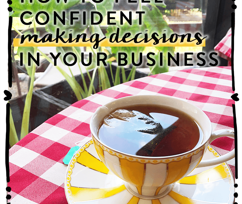 How to feel confident making decisions in life and business👩🏻‍💻❤️