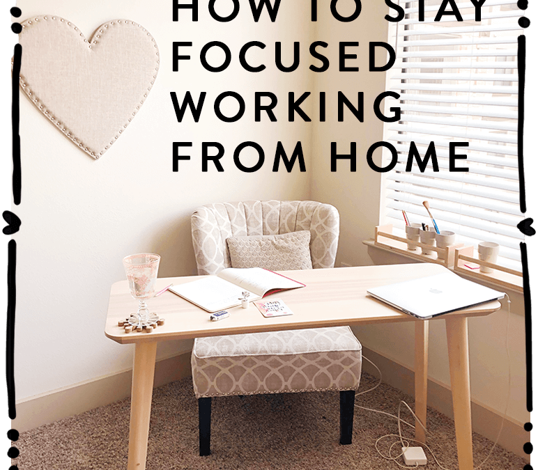 👩🏻‍💻🌀How to stay focused working from home
